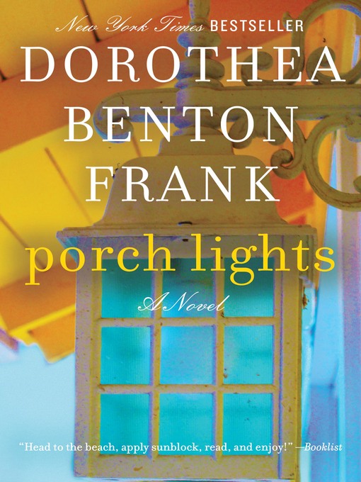 Title details for Porch Lights by Dorothea Benton Frank - Available